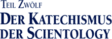Der Katechismus  der Scientology